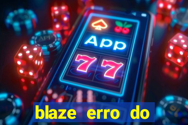 blaze erro do servidor interno